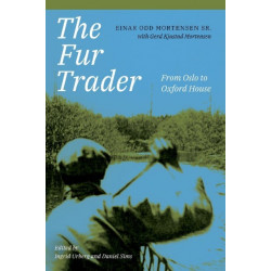 The Fur Trader: From Oslo to Oxford House