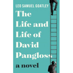 The Life and Life of David Pangloss