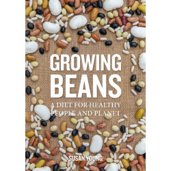 Growing Beans: A Diet for Healthy People & Planet