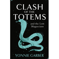 CLASH OF THE TOTEMS and the Lost Magaecians