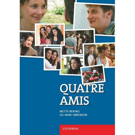 Quatre amis web: www.quatreamis.gyldendal.dk