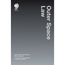 Outer Space Law: Legal Policy and Practice, Second Edition