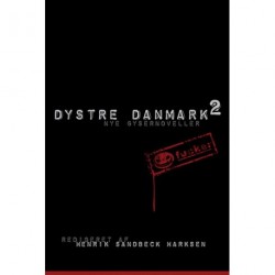 Dystre Danmark 2: nye gysernoveller (Bind 2)