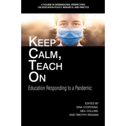 Keep Calm, Teach On: Education Responding to a Pandemic