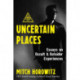 Uncertain Places: Essays on Occult and Outsider Experiences