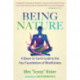 Being Nature: A Down-to-Earth Guide to the Four Foundations of Mindfulness