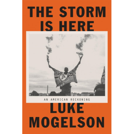 The Storm is Here: America on the Brink