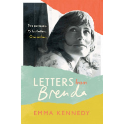 Letters From Brenda: Two suitcases. 75 lost letters. One mother.