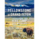 Moon Yellowstone & Grand Teton (First Edition): Hike, Camp, See Wildlife