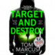 Target and Destroy: Former MI5 agent Tom Marcus returns with a pulse-pounding new thriller
