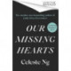 Our Missing Hearts: 'Thought-provoking, heart-wrenching' Reese Witherspoon, a Reese's Book Club Pick