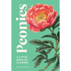 Peonies: A Little Book of Flowers