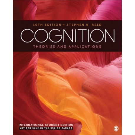 Cognition - International Student Edition: Theories and Applications 10e ISE