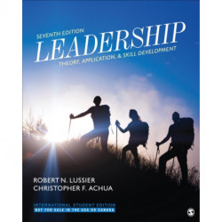 Leadership - International Student Edition: Theory, Application, & Skill Development