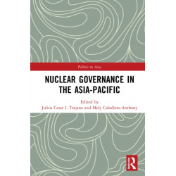 Nuclear Governance in the Asia-Pacific