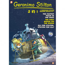 Geronimo Stilton 3-in-1 Vol. 5: Collecting 'The Fastest Train in the West,' 'First Mouse on the Moon,' and 'All for Stilton, Stilton for All '