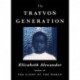 The Trayvon Generation