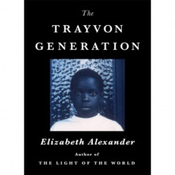 The Trayvon Generation