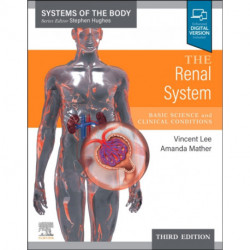 The Renal System: Systems of the Body Series