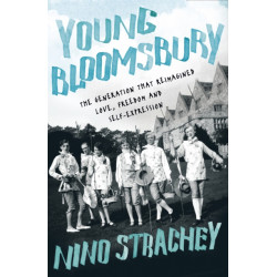 Young Bloomsbury: the generation that reimagined love, freedom and self-expression