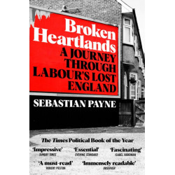 Broken Heartlands: A Journey Through Labour's Lost England