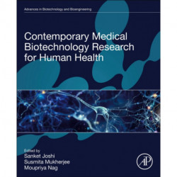 Contemporary Medical Biotechnology Research for Human Health