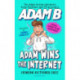 Adam Wins the Internet