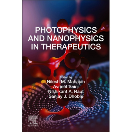 Photophysics and Nanophysics in Therapeutics