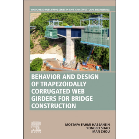 Behavior and Design of Trapezoidally Corrugated Web Girders for Bridge Construction: Recent Advances