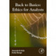 Back to Basics: Ethics for Behavior Analysts