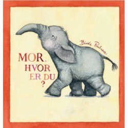 Mor, hvor er du?