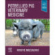 Potbellied Pig Veterinary Medicine: N/A