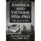 America and Vietnam, 1954-1963: The Road to War