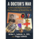 A Doctor's War: Letters and Reflections from the Frontlines of World War II