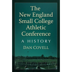 The New England Small College Athletic Conference: A History