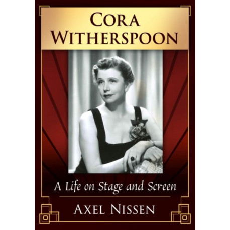 Cora Witherspoon: A Life on Stage and Screen