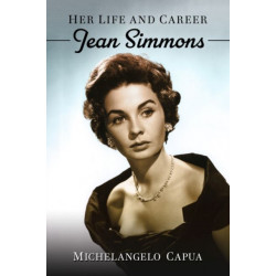 Jean Simmons: Her Life and Career