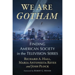 We Are Gotham: Finding American Society in the Television Series