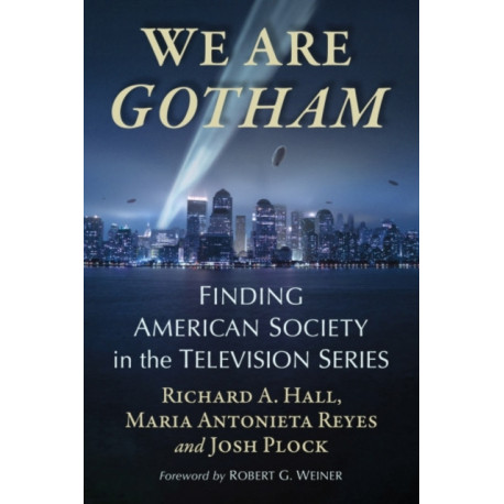 We Are Gotham: Finding American Society in the Television Series