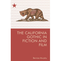 The California Gothic in Fiction and Film