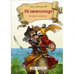 På sørøvertogt: Berømte sørøvere