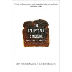 Set-up-to-Fail Syndrome: Overcoming the Undertow of Expectations
