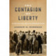 The Contagion of Liberty: The Politics of Smallpox in the American Revolution