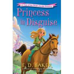 Princess in Disguise: A Tale of the Wide-Awake Princess