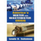 America's Water and Wastewater Crisis: The Role of Private Enterprise