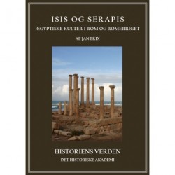 Isis og Serapis: Ægyptiske kulter i Rom og Romerriget
