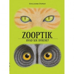 ZOOPTIK: Hvad ser dyrene?