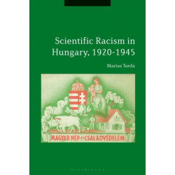 Scientific Racism in Hungary, 1920-1945