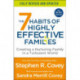 The 7 Habits of Highly Effective Families: Creating a Nurturing Family in a Turbulent World