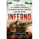 Inferno: The True Story of a B-17 Gunner's Heroism and the Bloodiest Military Campaign in Aviation History